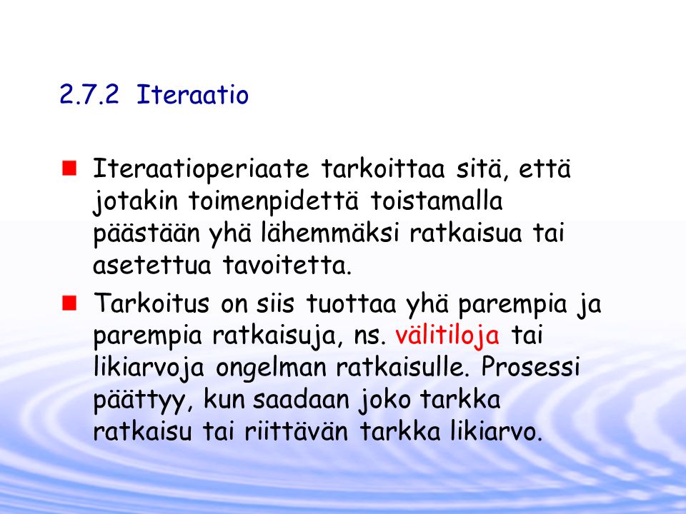 2.7.2 Iteraatio