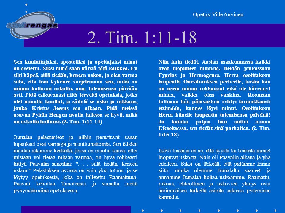 2. Tim. 1:11-18 Opetus: Ville Auvinen