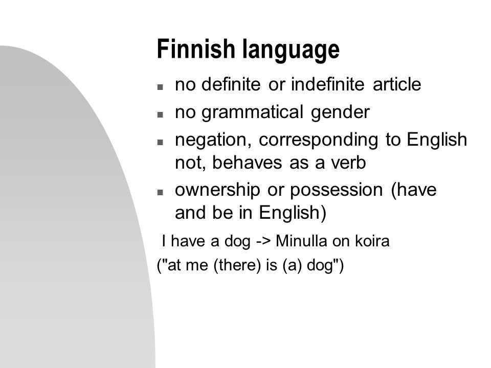 Finnish language no definite or indefinite article