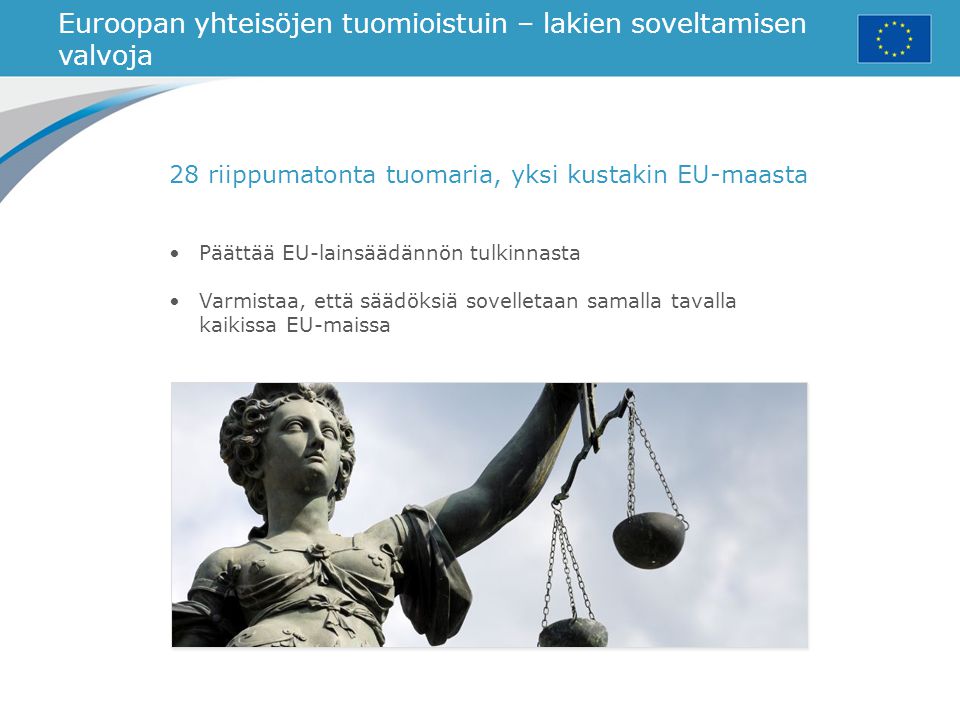 Euroopan yhteisöjen tuomioistuin – lakien soveltamisen valvoja
