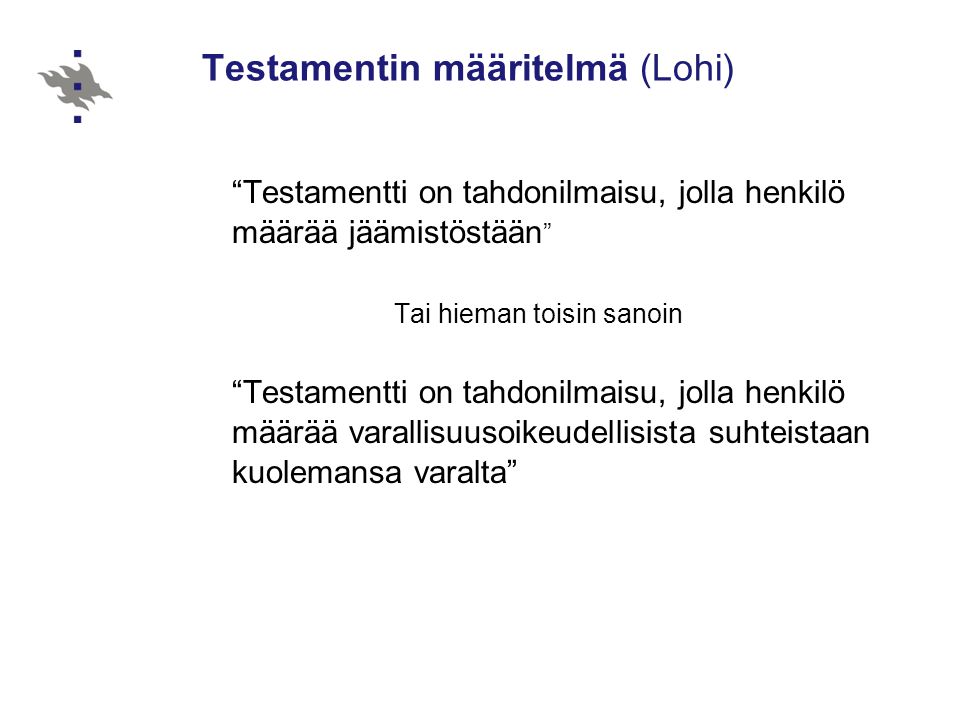 Testamentin määritelmä (Lohi)