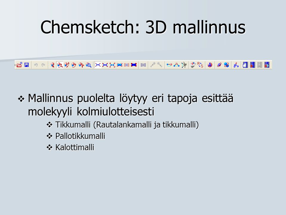 Chemsketch: 3D mallinnus