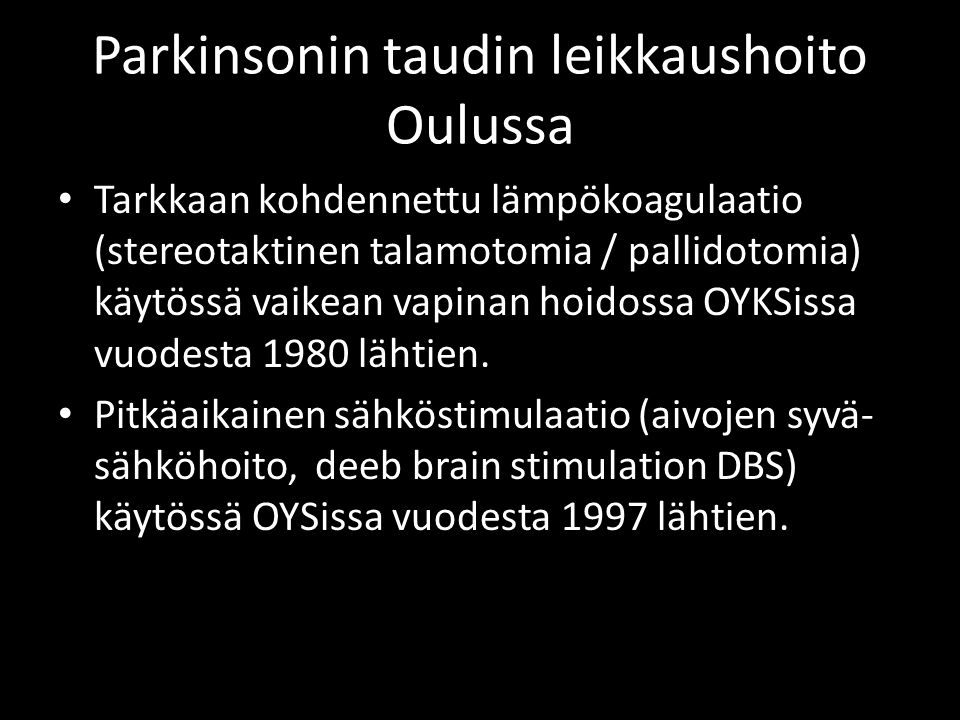 Parkinsonin taudin leikkaushoito Oulussa