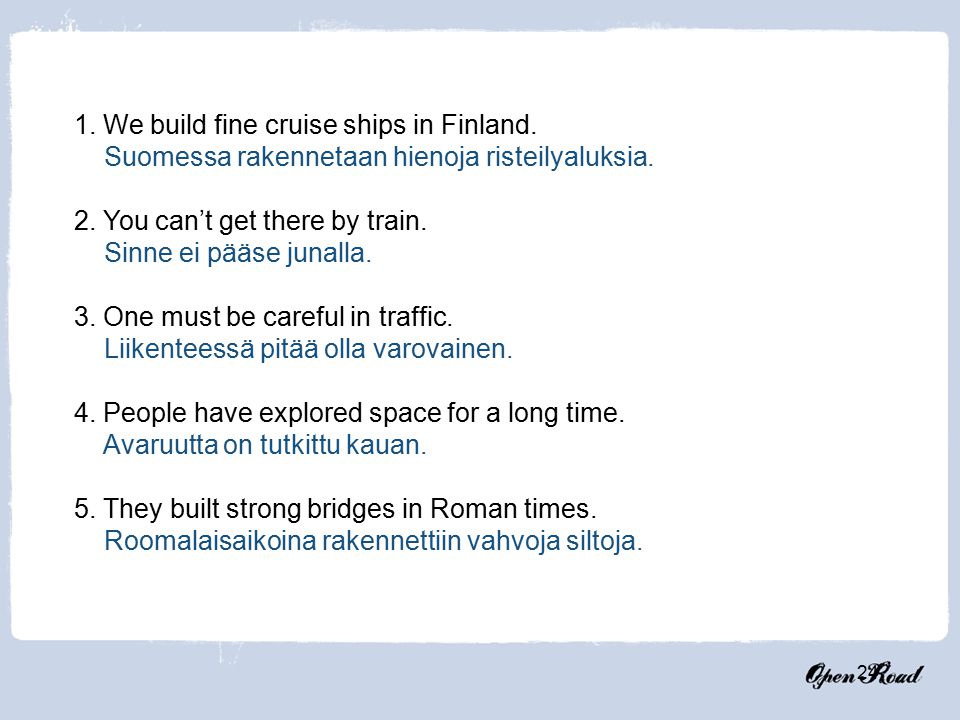 1. We build fine cruise ships in Finland.