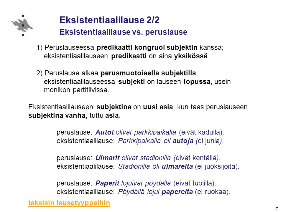 Eksistentiaalilause 2/2 Eksistentiaalilause vs. peruslause