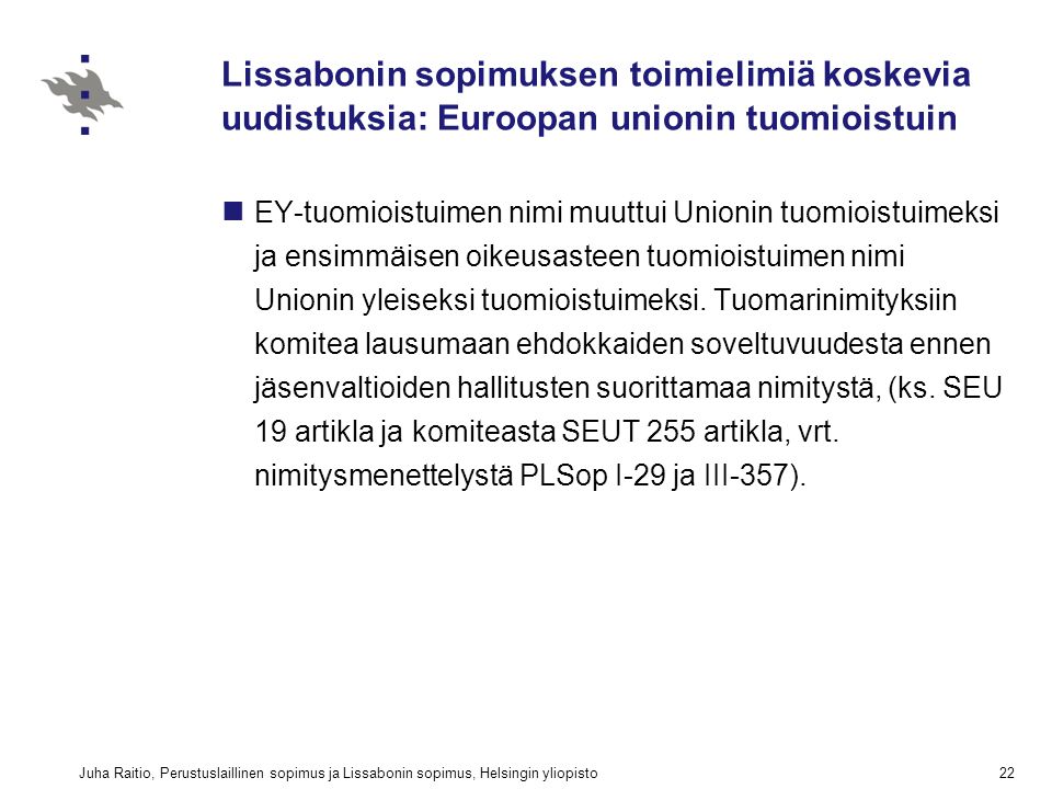 Lissabonin sopimuksen toimielimiä koskevia uudistuksia: Euroopan unionin tuomioistuin