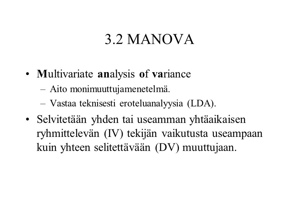 3.2 MANOVA Multivariate analysis of variance