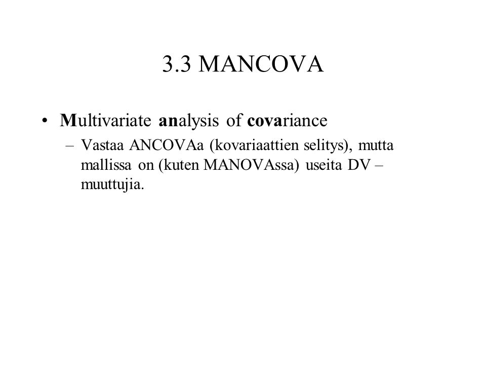 3.3 MANCOVA Multivariate analysis of covariance