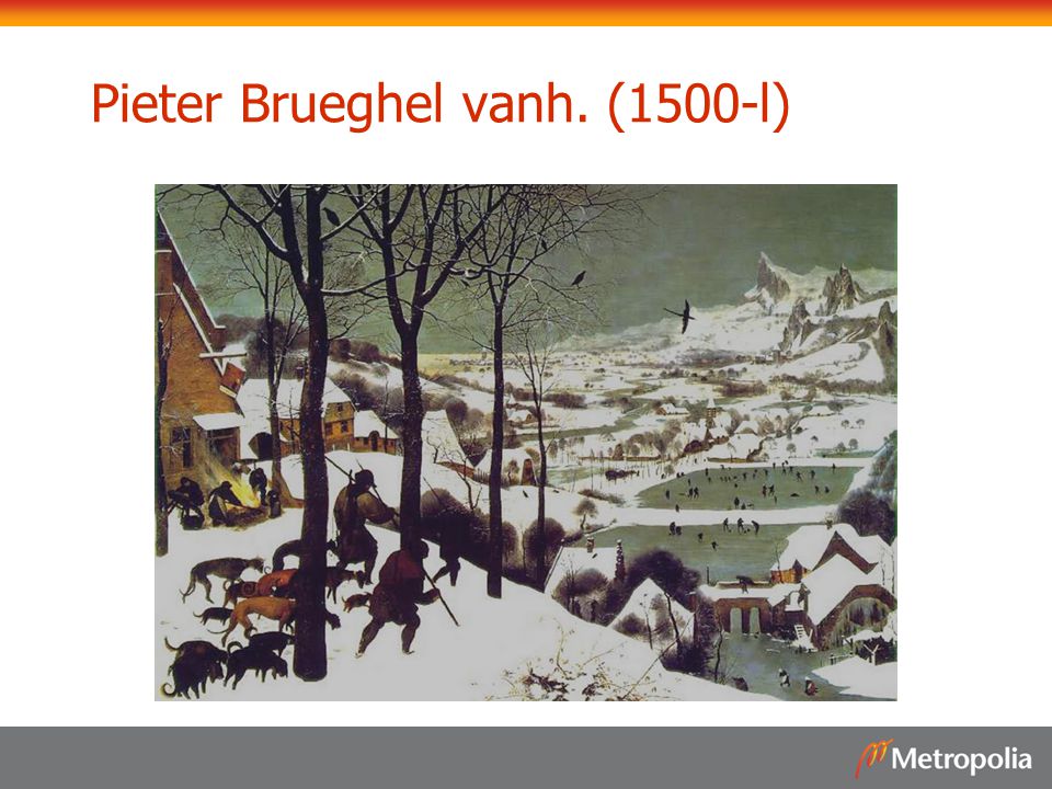 Pieter Brueghel vanh. (1500-l)