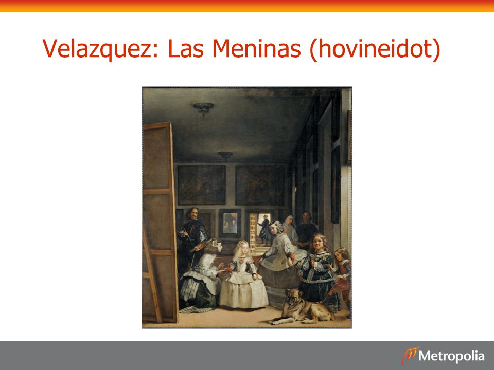 Velazquez: Las Meninas (hovineidot)