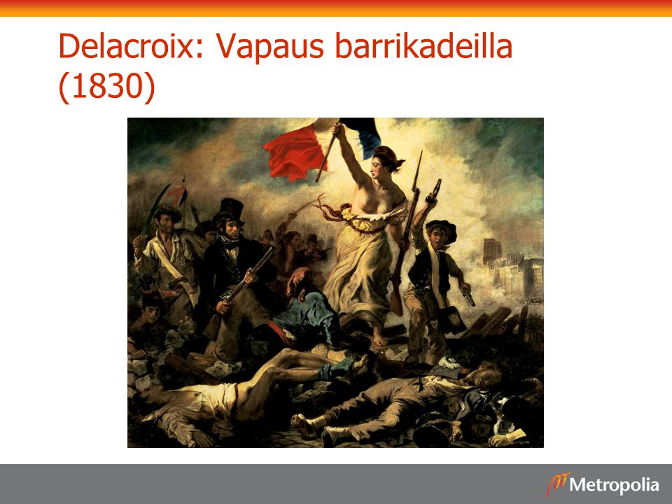 Delacroix: Vapaus barrikadeilla (1830)