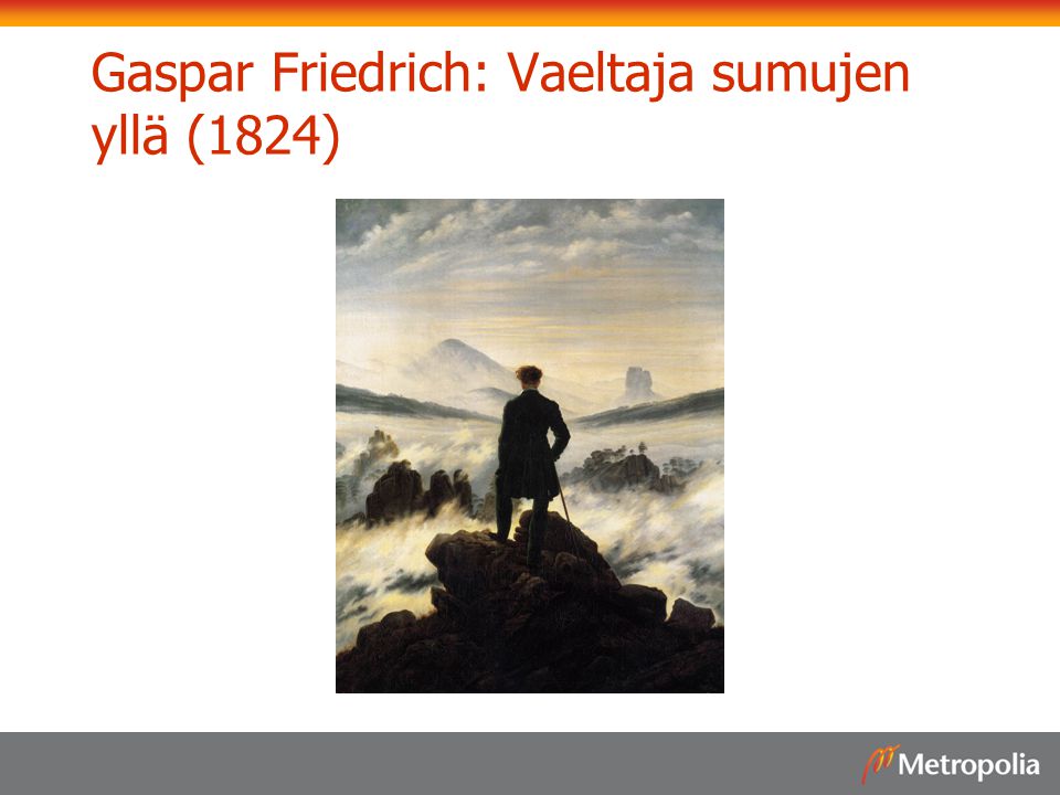Gaspar Friedrich: Vaeltaja sumujen yllä (1824)