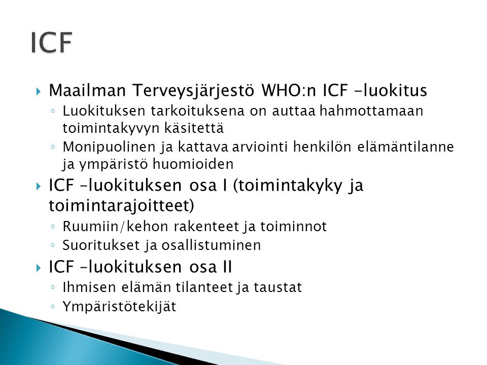 ICF Maailman Terveysjärjestö WHO:n ICF -luokitus