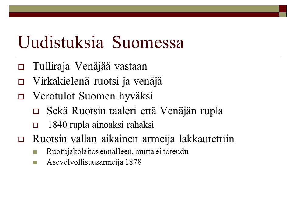 Uudistuksia Suomessa Tulliraja Venäjää vastaan