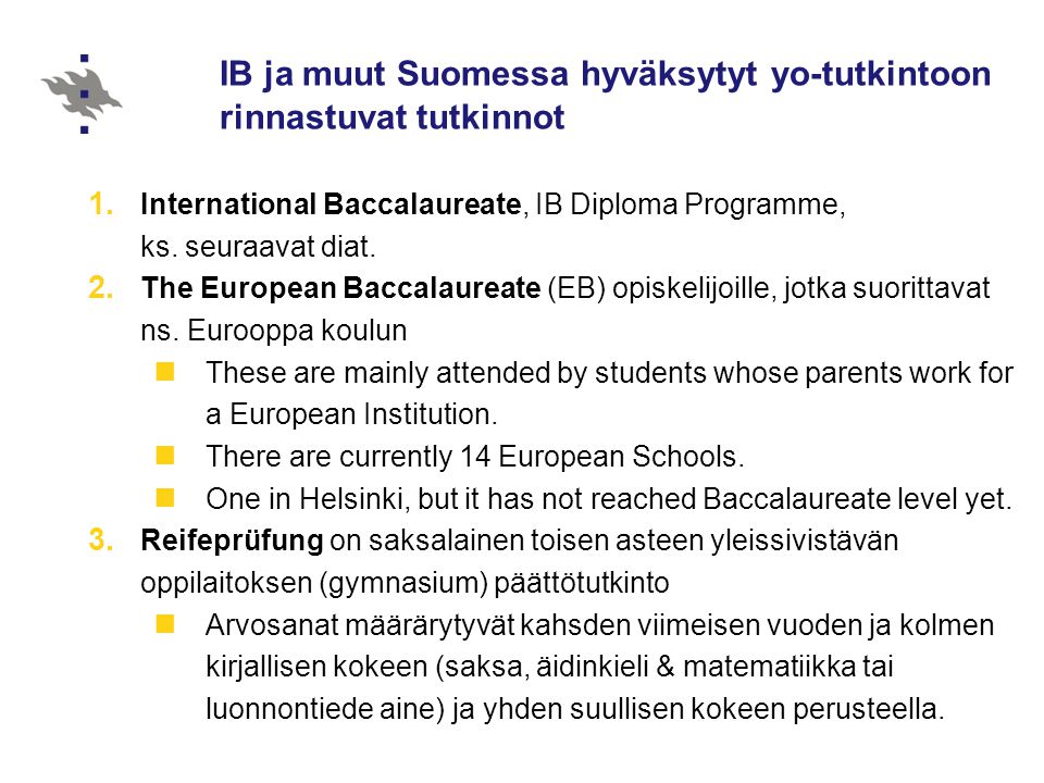 IB ja muut Suomessa hyväksytyt yo-tutkintoon rinnastuvat tutkinnot