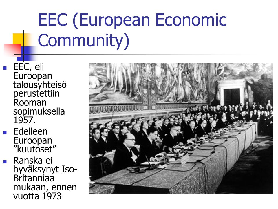EEC (European Economic Community)