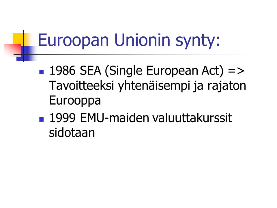 Euroopan Unionin synty: