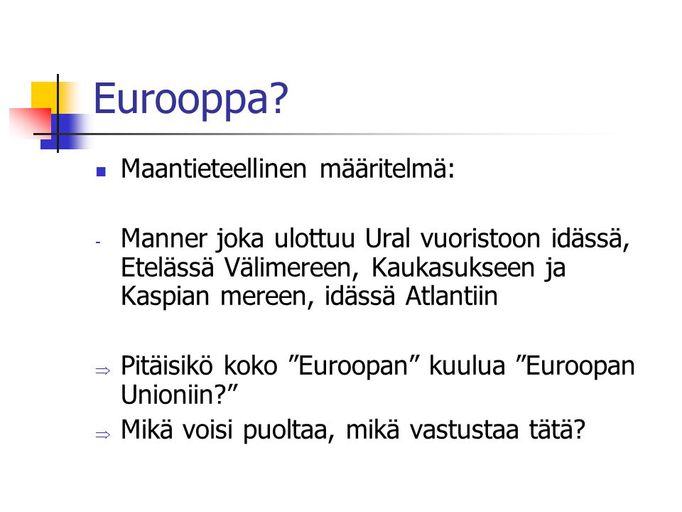 Eurooppa Maantieteellinen määritelmä: