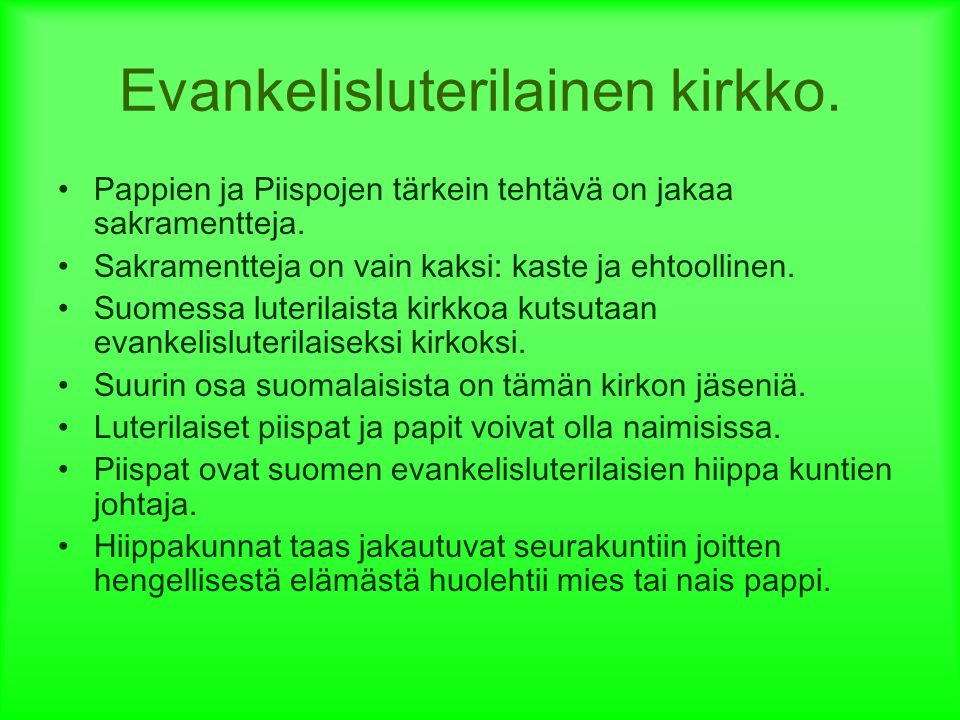 Evankelisluterilainen kirkko.