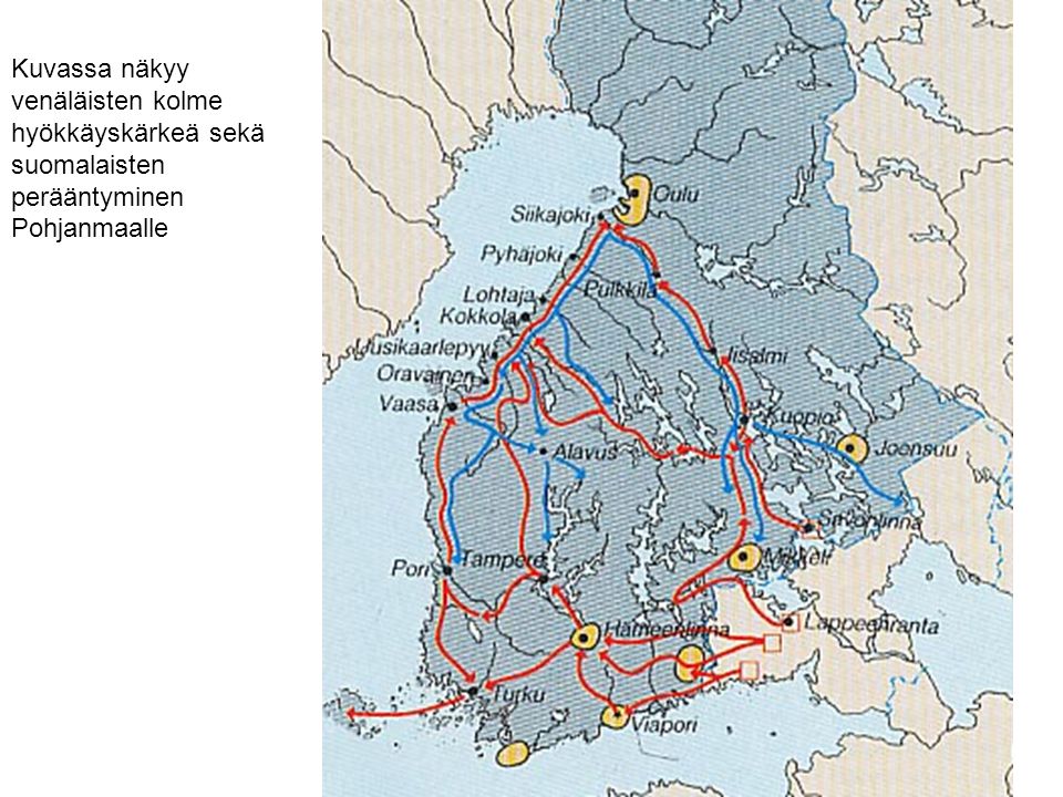 Kuvassa näkyy venäläisten kolme hyökkäyskärkeä sekä suomalaisten perääntyminen Pohjanmaalle