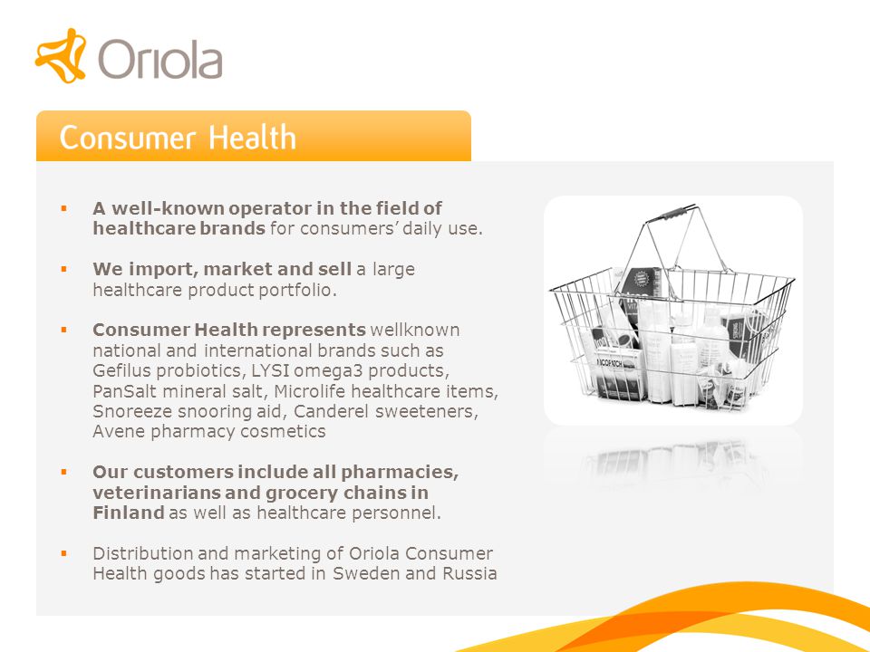 A well-known operator in the field of healthcare brands for consumers’ daily use.