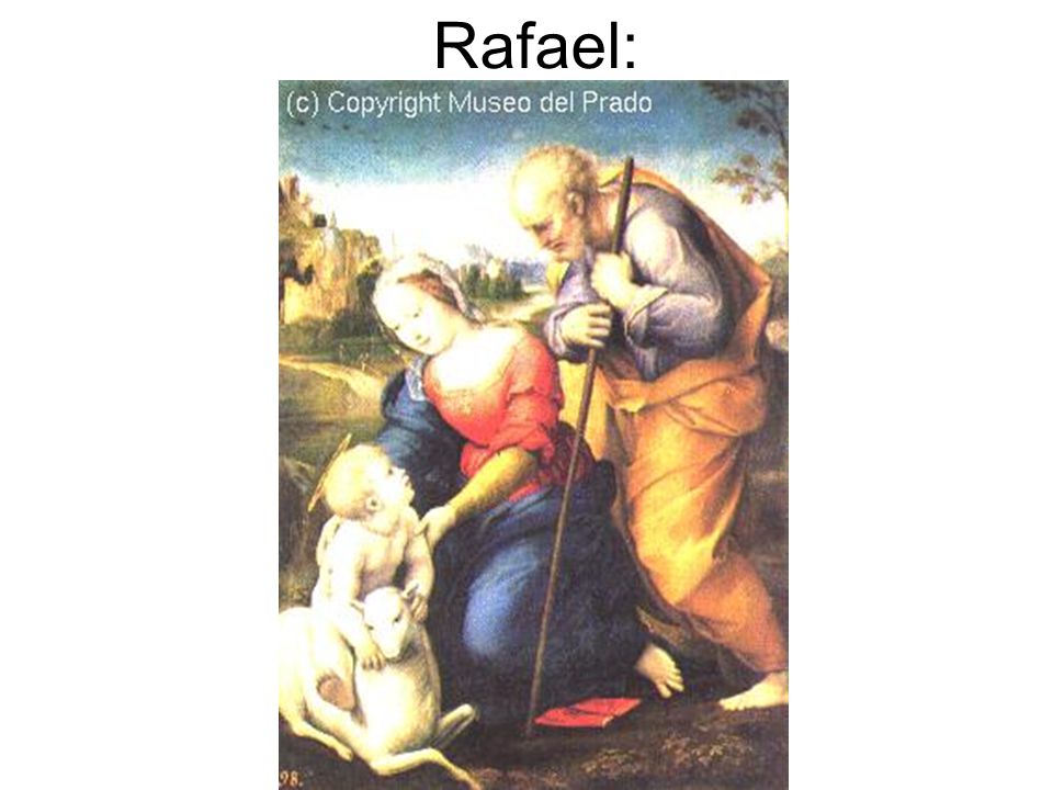 Rafael: