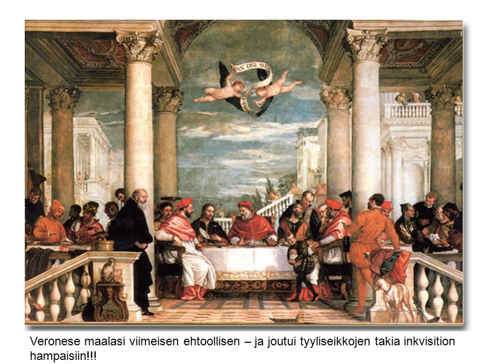 Veronese maalasi viimeisen ehtoollisen – ja joutui tyyliseikkojen takia inkvisition hampaisiin!!!