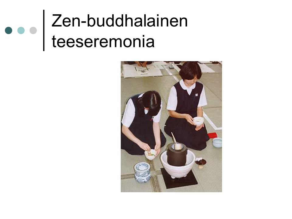 Zen-buddhalainen teeseremonia
