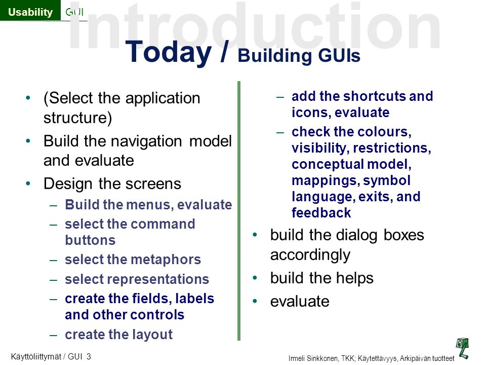 Today / Building GUIs (Select the application structure)