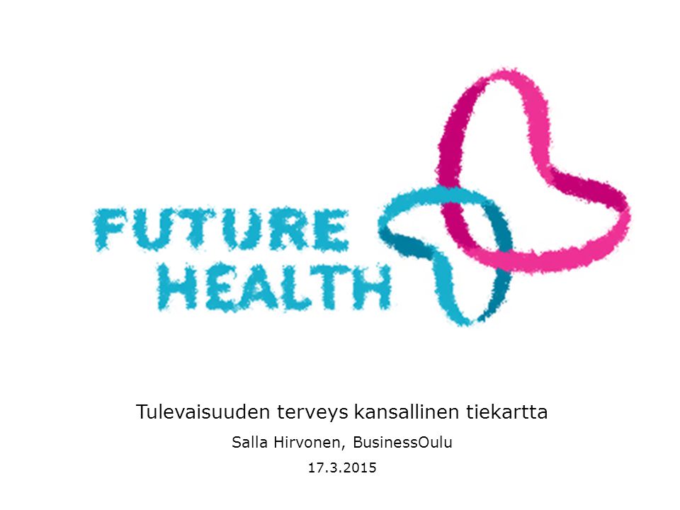 Tulevaisuuden terveys kansallinen tiekartta