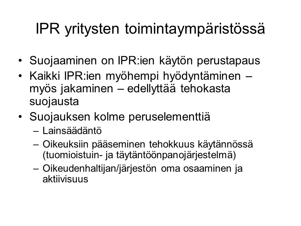 IPR yritysten toimintaympäristössä