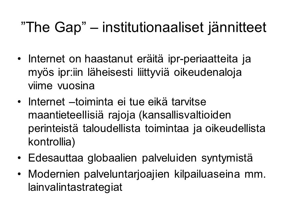 The Gap – institutionaaliset jännitteet