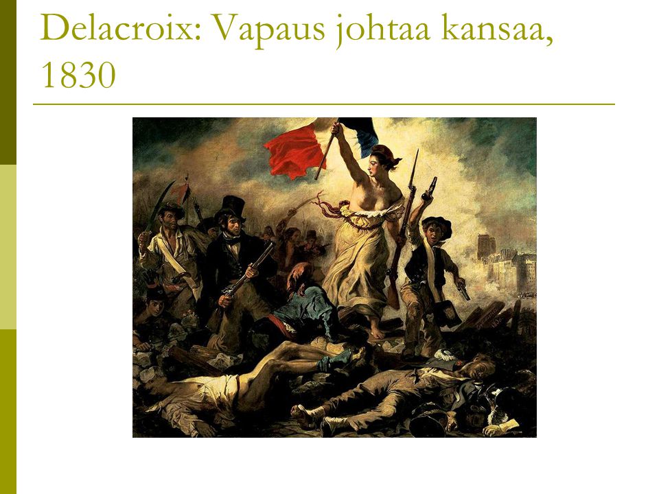 Delacroix: Vapaus johtaa kansaa, 1830