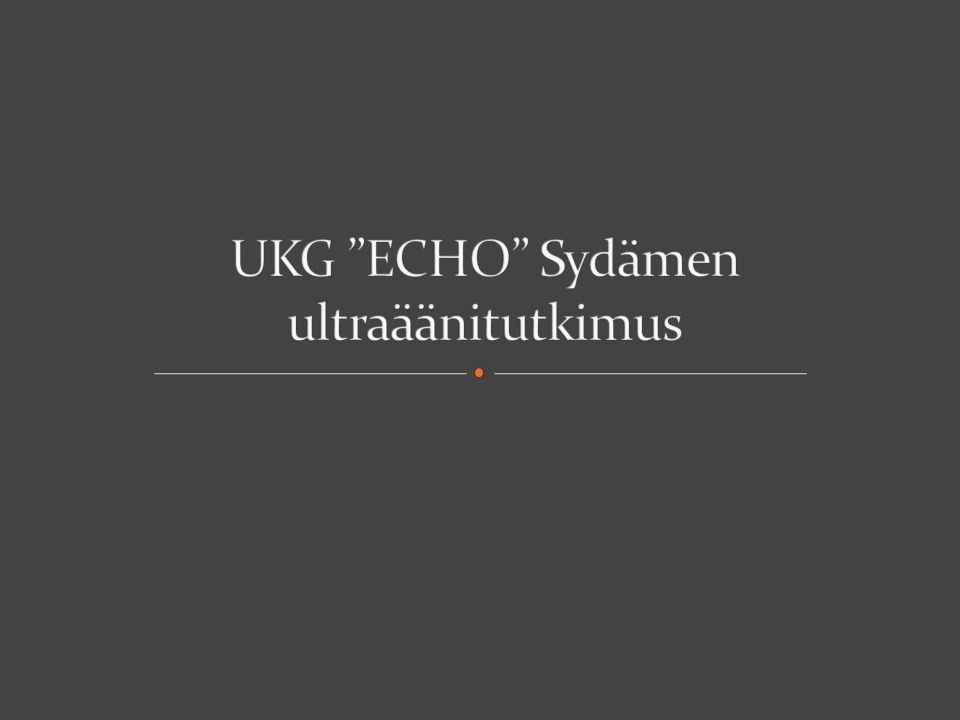 UKG ECHO Sydämen ultraäänitutkimus