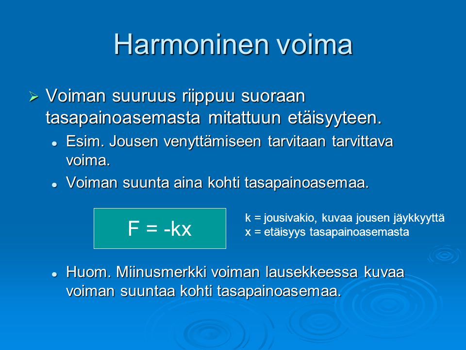 Harmoninen voima F = -kx