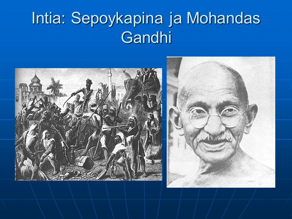 Intia: Sepoykapina ja Mohandas Gandhi
