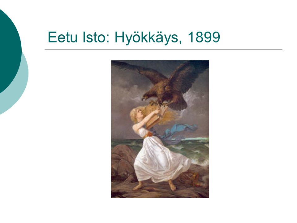 Eetu Isto: Hyökkäys, 1899