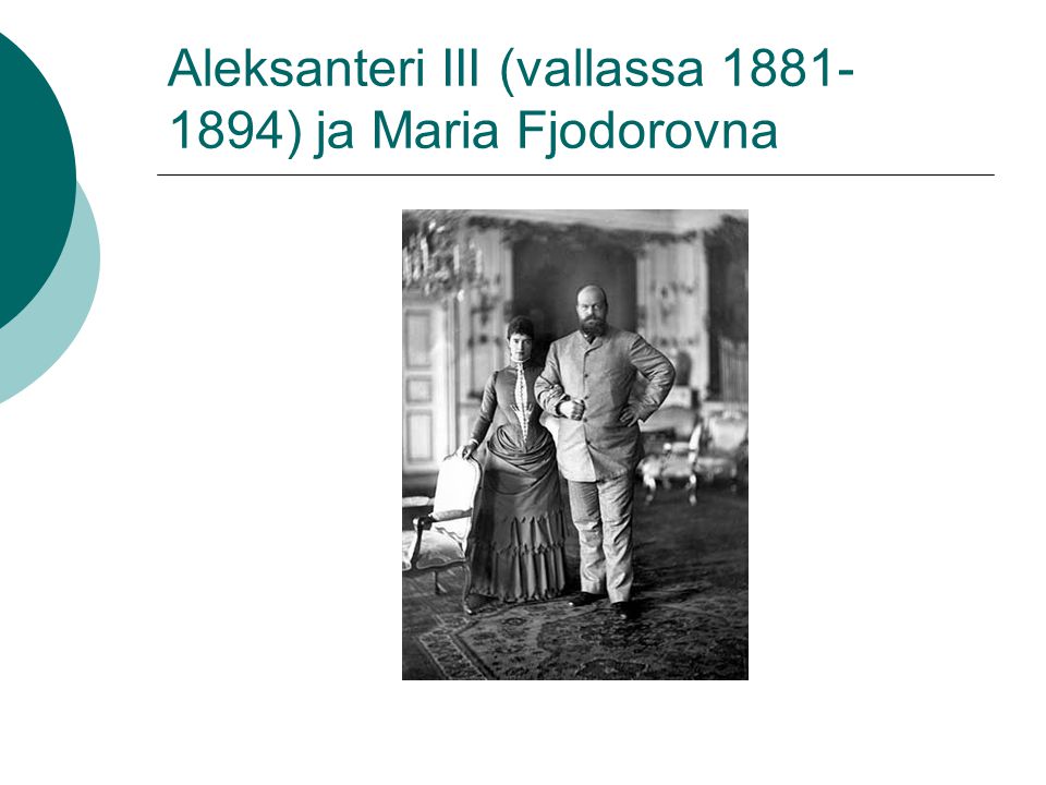 Aleksanteri III (vallassa ) ja Maria Fjodorovna
