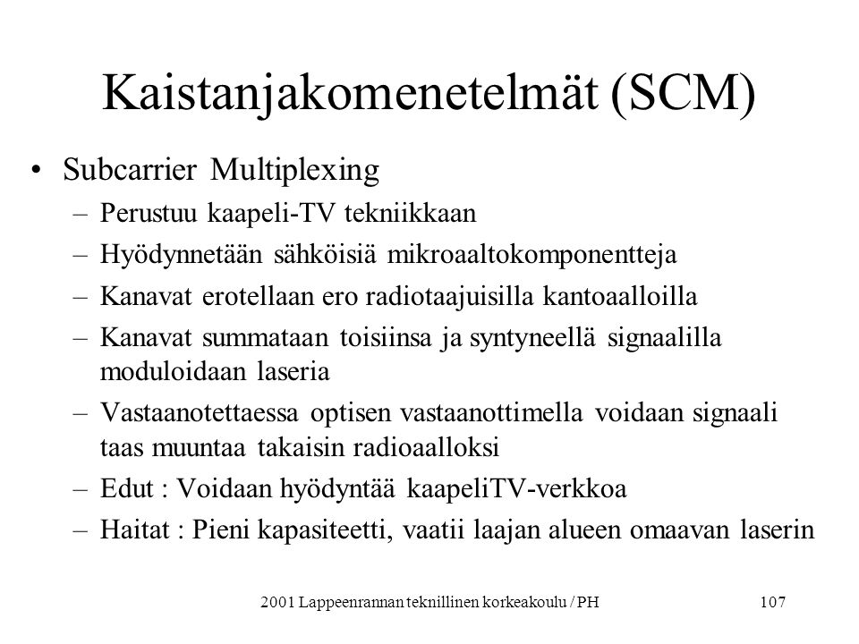 Kaistanjakomenetelmät (SCM)