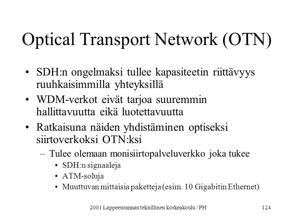 Optical Transport Network (OTN)