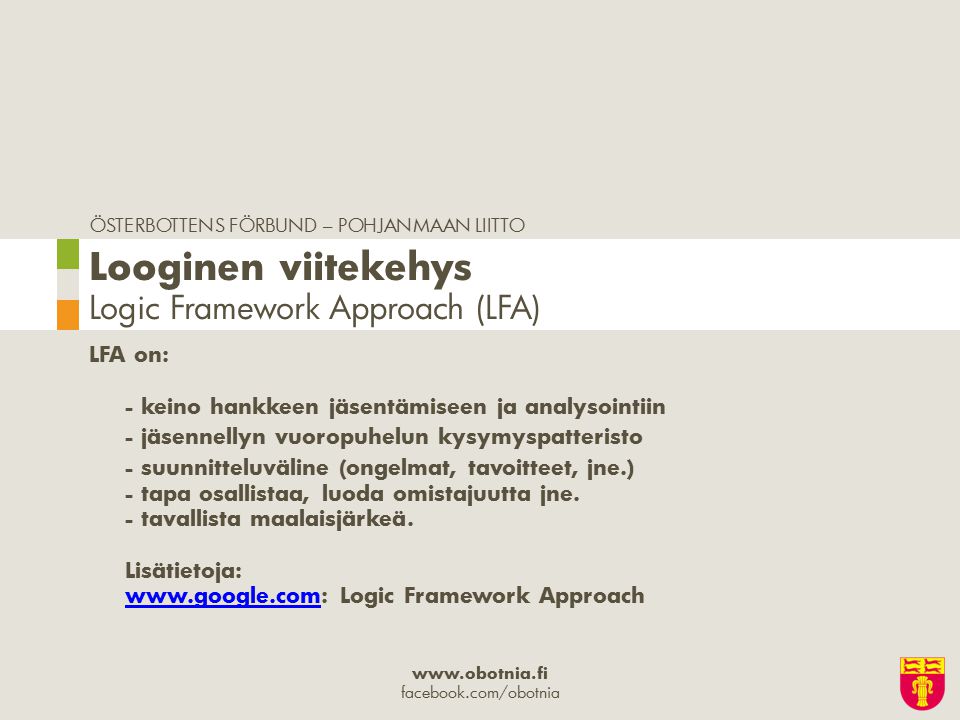 Looginen viitekehys Logic Framework Approach (LFA)