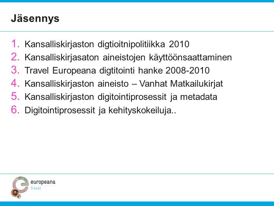 Jäsennys Kansalliskirjaston digtioitnipolitiikka 2010