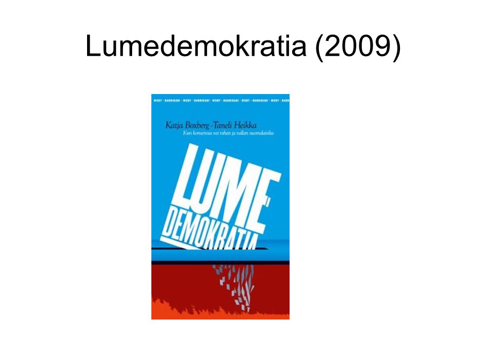 Lumedemokratia (2009)