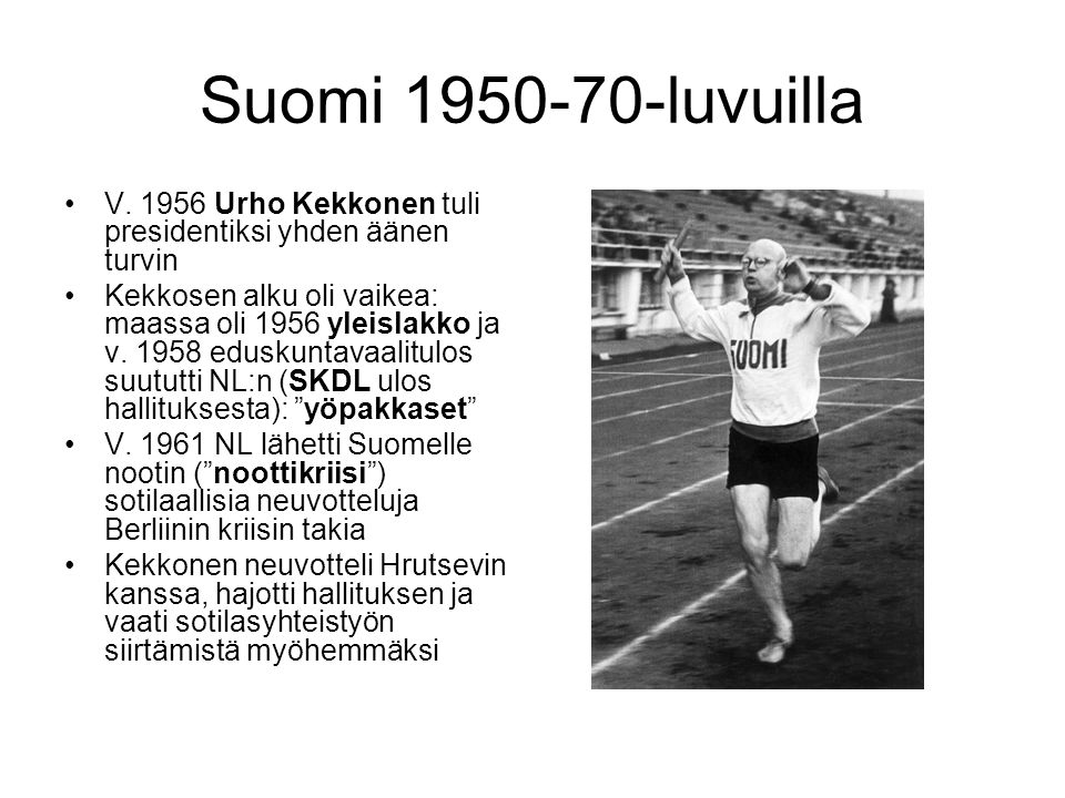 Suomi luvuilla V Urho Kekkonen tuli presidentiksi yhden äänen turvin.