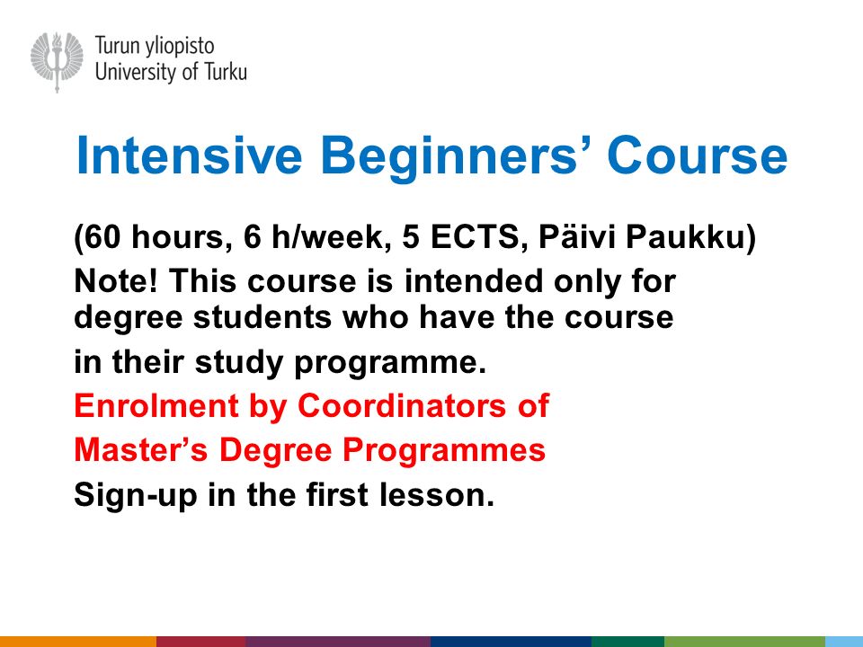 Intensive Beginners’ Course